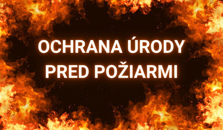 Fotka - Ochrana úrody pred požiarmi - oznámenie